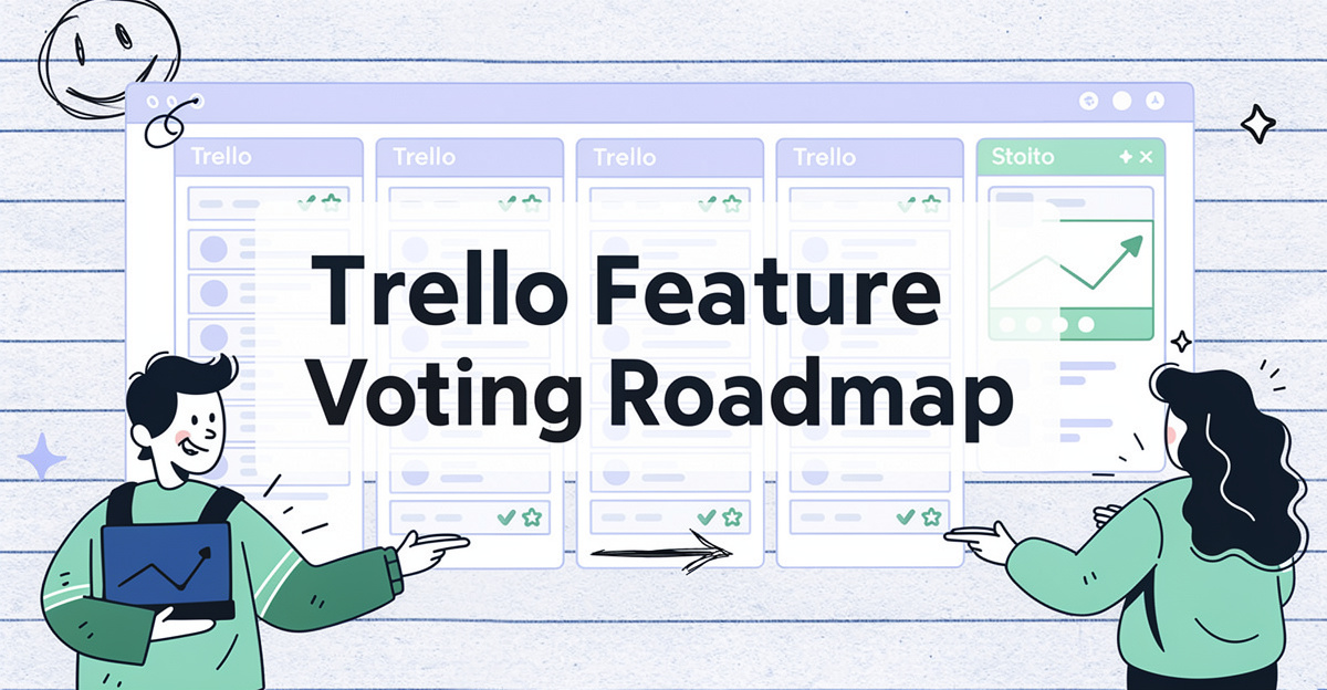 Trello Roadmap: How to Build a Public Feature Voting Board in Trello (2026 Guide)